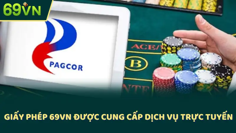 Giấy phép 69VN được cung cấp dịch vụ trực tuyến