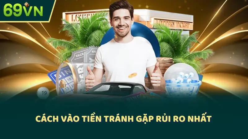 Cách vào tiền tránh gặp rủi ro nhất 