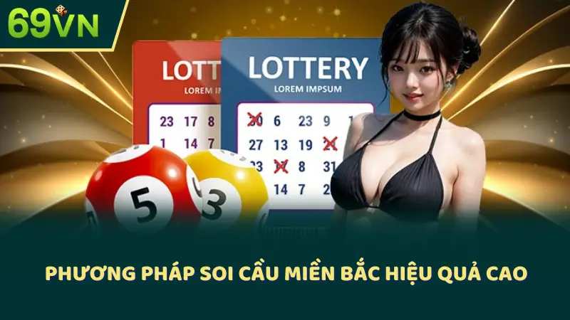 Phương pháp soi cầu miền bắc hiệu quả cao